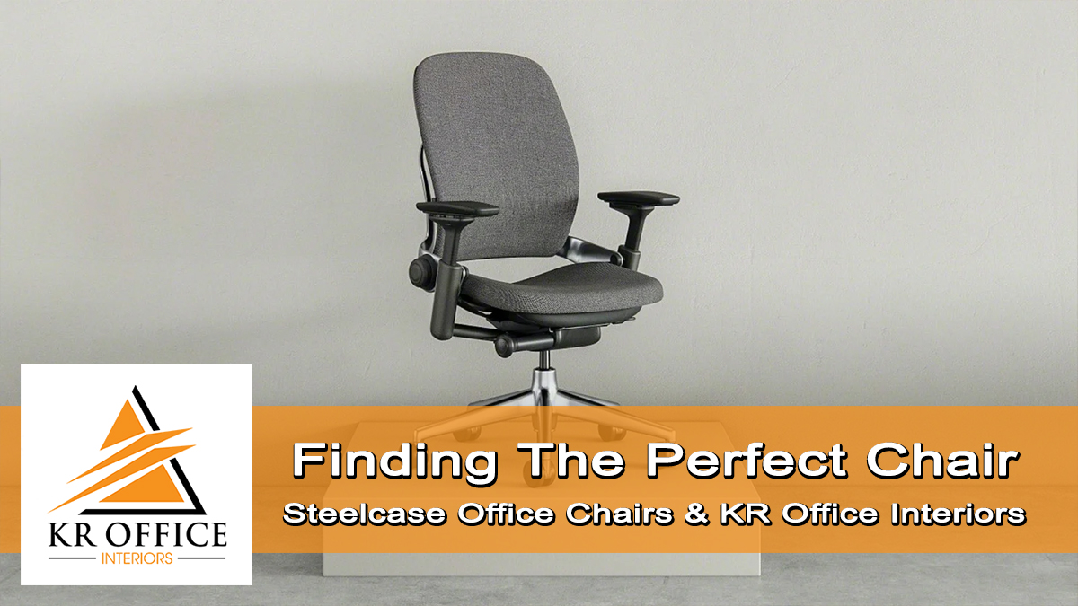 Finding Your Perfect Steelcase Office Chair with KR Office Interiors